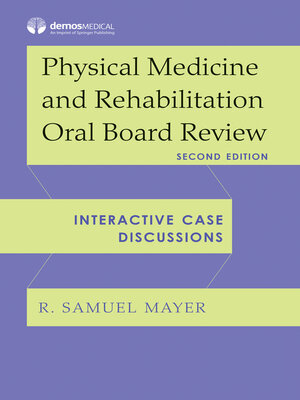 cover image of Physical Medicine and Rehabilitation Oral Board Review